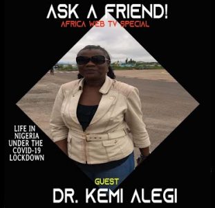 Ask A Friend in Nigeria | Covid-19 Calls | Dr. Kemi Alegi