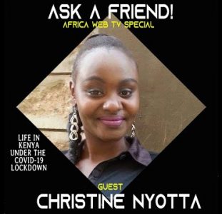 Ask A Friend In Kenya | Covid 19 Calls | Christine Nyotta