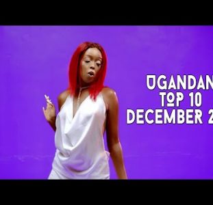 Top 10 New Ugandan Music Videos | December 2021