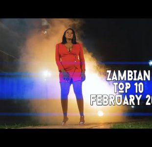 Top 10 New Zambian Music Videos | February 2022