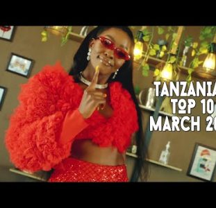 Top 10 New Tanzanian Music Videos | March 2022