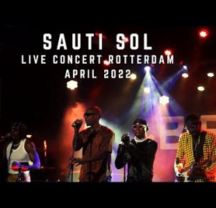 Sauti Sol Live In Concert | Birds, Rotterdam The Netherlands