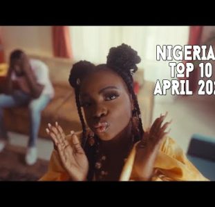Top 10 New Nigerian Music Videos | April 2022