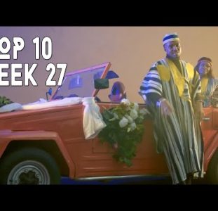 Top 10 New African Music Videos | 3 July – 9 July 2022 | Week 27