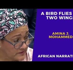 Deputy UN Secretary General Amina J. Mohammed Berates The West | Turn Up & Show Africa Some Respect