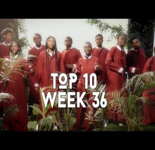 Top 10 New African Music Videos | 4 September  – 10 September 2022 | Week 36