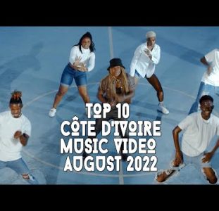Top 10 New Cote D’ivôire Music Videos | Ivory Coast | August 2022