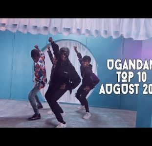 Top 10 New Ugandan Music Videos | August 2022