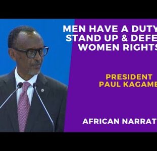 Paul Kagame | Men Have A Duty To Stand Up To Defend Women | Takes A Swipe At Western Countries