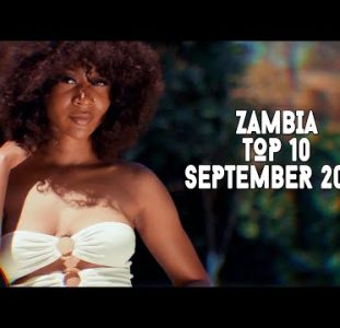 Top 10 New Zambian Music Videos | September 2022