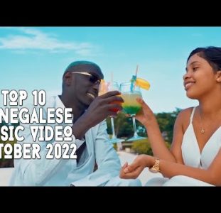 Top 10 New Senegal Music Videos | October 2022