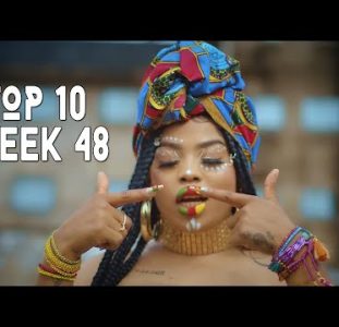 Top 10 New African Music Videos | 27 November – 3 December | Week 48