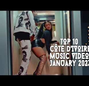 Top 10 New Côte d’Ivoire | Ivory Coast Music Videos | January 2023