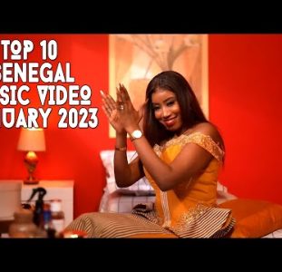 Top 10 New Senegal Music Videos | January 2023