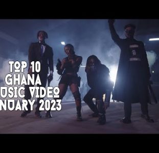 Top 10 New Ghana Music Videos | January 2023