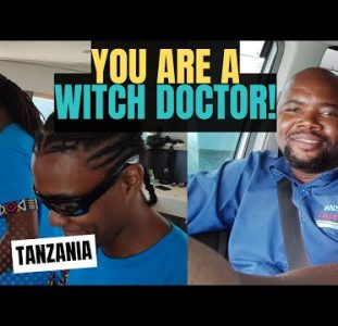 You Are A Witch Doctor! | Funny Conversations About Nigerians (And Ghanaians) In Tanzania