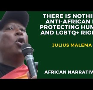 There Is Nothing Anti African In Protecting Human And LGBTQ+ Rights | Julius Malema