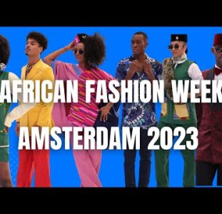 Africa Fashion Week Amsterdam 2023 | The Highlights And The Interviews