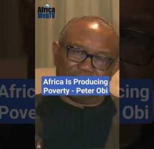 Failed Leadership Means Africa Is Producing Poverty | Peter Obi