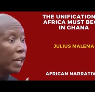 The Unification Of Africa Must Begin In Ghana | Julius Malema