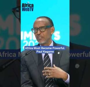 Africa Must Become Powerful | President Paul Kagame