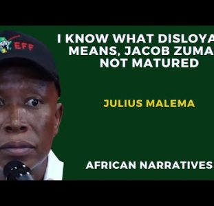 I know What Disloyalty Means, Jacob Zuma Is Not Mature Elder | Julius Malema