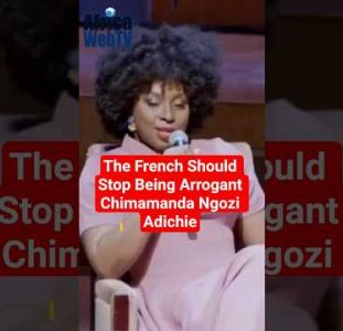 The French Should Stop Being Arrogant | Chimamanda Ngozi Adichie