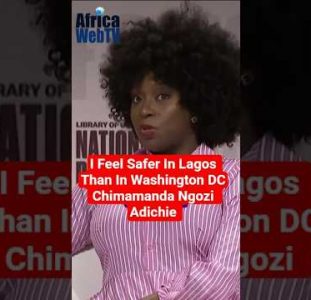 I Feel Safer In Lagos Than In Washington DC | Chimamanda Ngozi Adichie