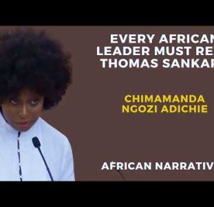 Every African Leader Must Read Thomas Sankara | Chimamanda Ngozi Adichie