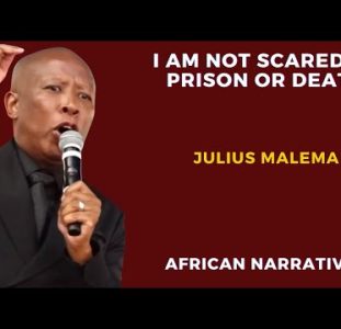 I Am Not Scared Of Prison Or Death | Julius Malema
